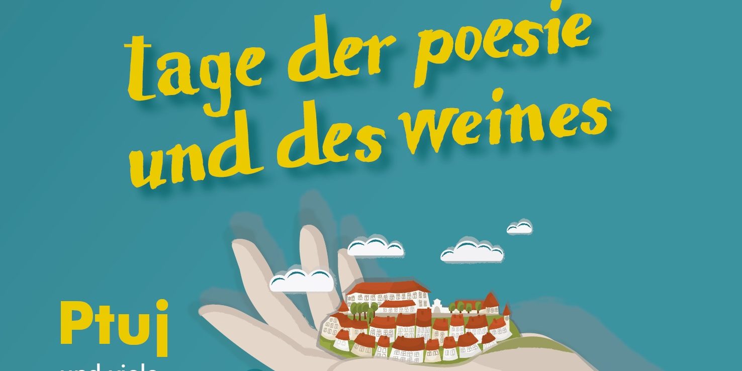 dnevi poezije in vina, 21. – 25. 8. 2018, PTUJ